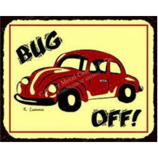 Bug Off tin sign
